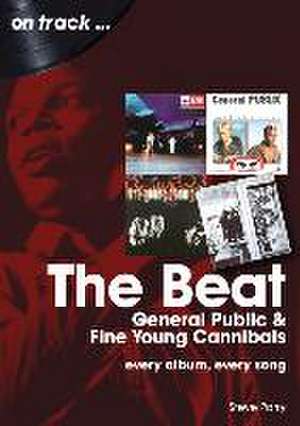 The Beat, General Public and Fine Young Cannibals On Track de Steve Parry