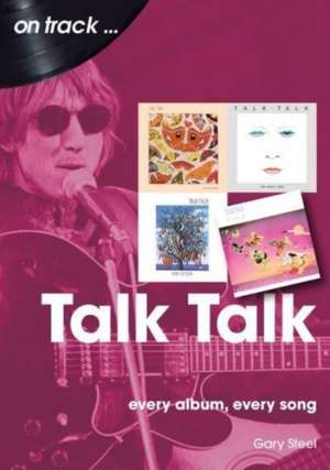 Talk Talk On Track de Gary Steel