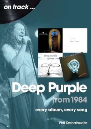 Deep Purple from 1984 On Track de Phil Kafcaloudes