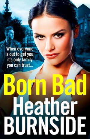 Born Bad: Volume 1 de Heather Burnside