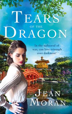 Tears of the Dragon de Jean Moran