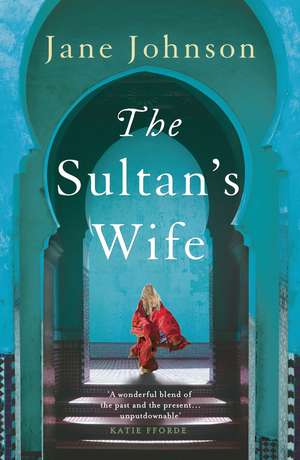 The Sultan's Wife de Jane Johnson