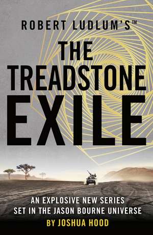 Robert Ludlum's™ the Treadstone Exile de Joshua Hood