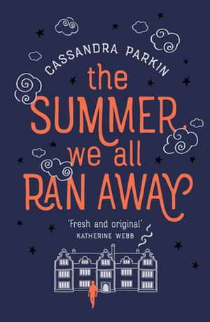 The Summer We All Ran Away de Cassandra Parkin