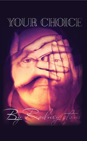 Your Choice de Rodney Stone
