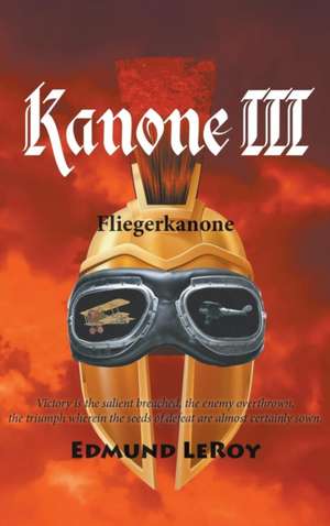 Kanone III de Edmund Leroy