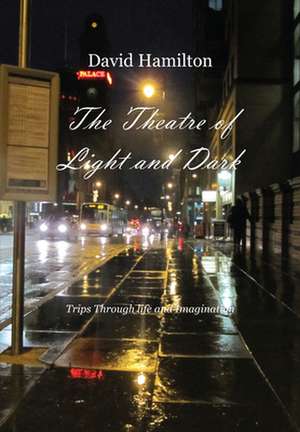 The Theatre of Light and Dark de David Hamilton