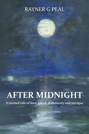 After Midnight de Rayner G Peal