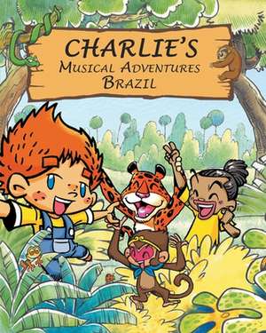 Charlie's Musical Adventures de Anthony Leonard Webb