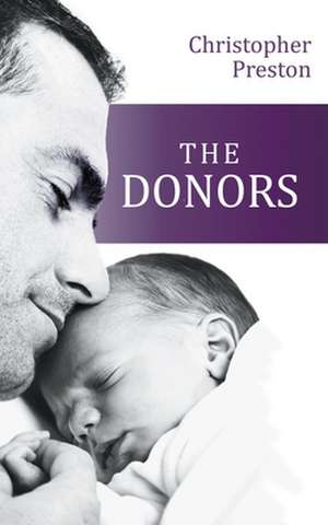 The Donors de Christopher Preston