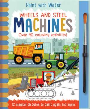 Wheels and Steel - Machines de Jenny Copper