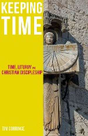 Keeping Time de Tim Gorringe