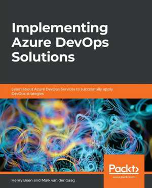 Implementing Azure DevOps Solutions de Henry Been