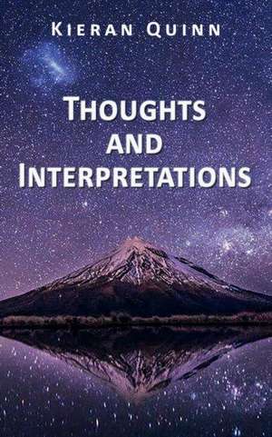Thoughts and Interpretations de Kieran Quinn