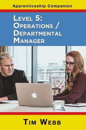 Level 5 Operations / Departmental Manager de Tim Webb