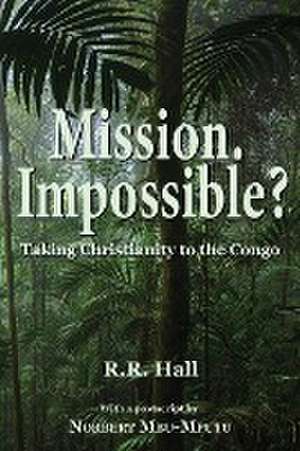 Mission. Impossible? de R. R. Hall