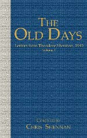 The Old days de Chris Shennan