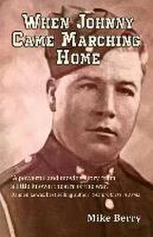 When Johnny Came Marching Home de Mike Berry