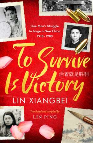 To Survive Is Victory de Lin Xiangbei