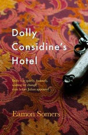 Dolly Considine's Hotel de Eamon Somers