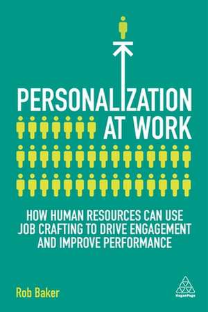 Personalization at Work de Rob Baker