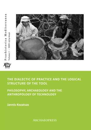 The Dialectic of Practice and the Logical Structure of the Tool de Jannis Kozatsas