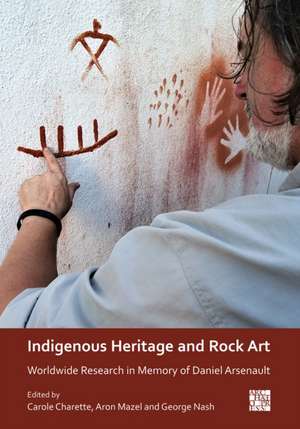 Indigenous Heritage and Rock Art de Aron Mazel