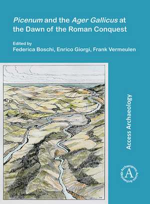 Picenum and the Ager Gallicus at the Dawn of the Roman Conquest de Enrico Giorgi