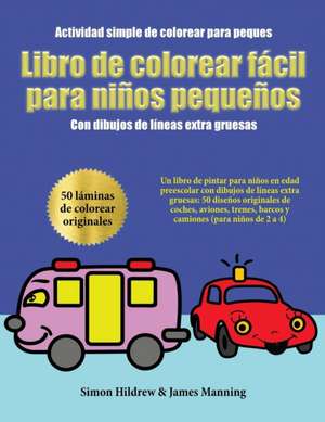 Actividad simple de colorear para peques de Simon Hildrew