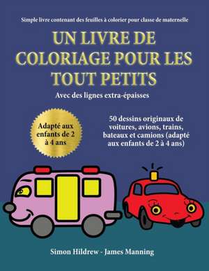 Simple livre contenant des feuilles à colorier pour classe de maternelle de Simon Hildrew