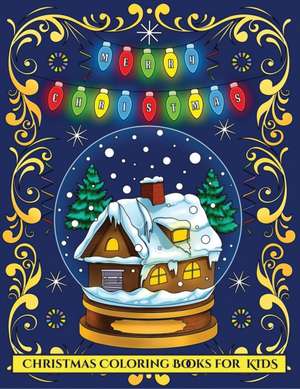 Christmas Coloring Books for Kids de James Manning