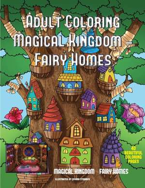 Adult Coloring Magical Kingdom - Fairy Homes de James Manning