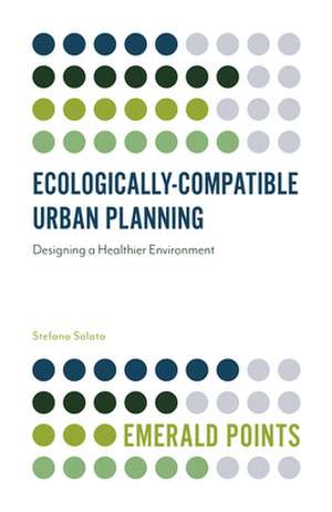 Ecologically-Compatible Urban Planning de Stefano Salata