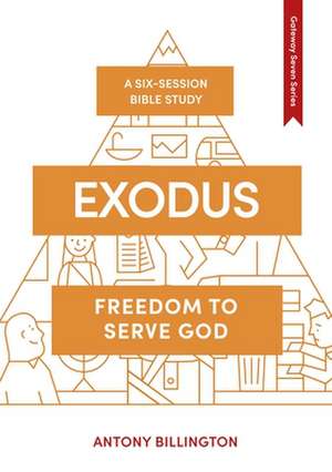 Exodus – Freedom to Serve God de Antony Billington