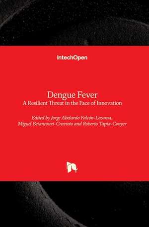 Dengue Fever de Jorge Abelardo Falcón-Lezama