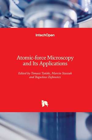 Atomic-force Microscopy and Its Applications de Tomasz Ta¿ski