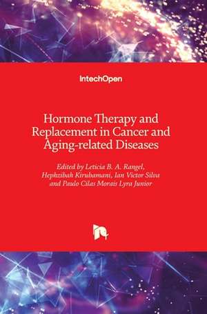 Hormone Therapy and Replacement in Cancer and Aging-related Diseases de Letícia Rangel