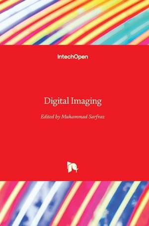 Digital Imaging de Muhammad Sarfraz