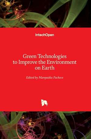 Green Technologies to Improve the Environment on Earth de Marquidia Pacheco