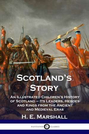 Scotland's Story de H. E. Marshall