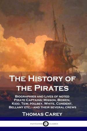 The History of the Pirates de Thomas Carey