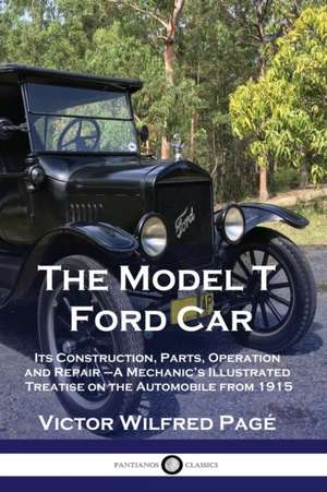 The Model T Ford Car de Victor Wilfred Pagé