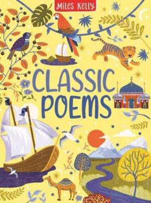 Classic Poems de Miles Kelly