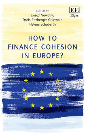 How to Finance Cohesion in Europe? de Ewald Nowotny