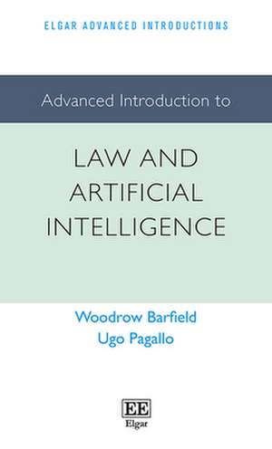 Advanced Introduction to Law and Artificial Intelligence de Woodrow Barfield