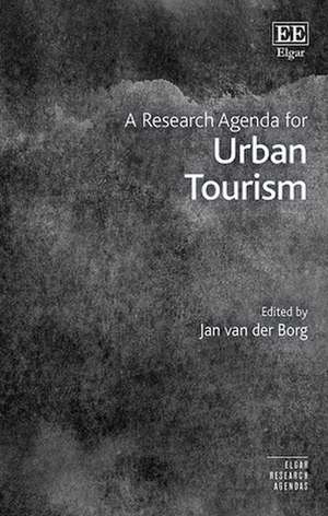 A Research Agenda for Urban Tourism de Jan Van Der Borg