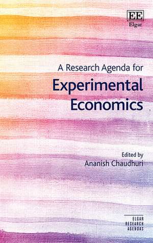 A Research Agenda for Experimental Economics de Ananish Chaudhuri