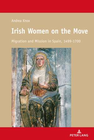 Irish Women on the Move de Andrea Knox