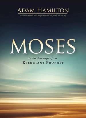 Moses Paperback de Adam Hamilton