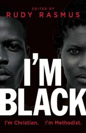 I'm Black. I'm Christian. I'm Methodist. de Lillian C. Smith